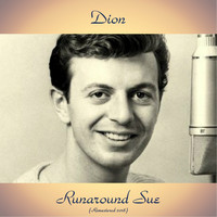 Dion - Runaround Sue (Remastered 2018)