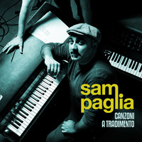 Sam Paglia - Canzoni a tradimento