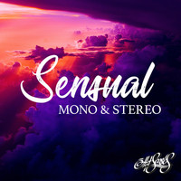 Mono & Stereo - Sensual
