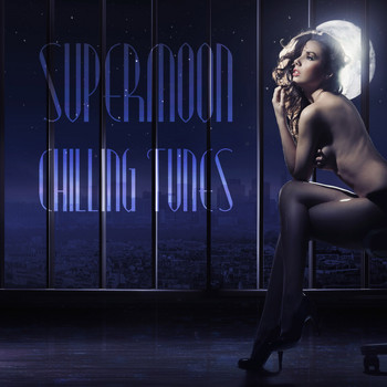 Various Artists - Supermoon Chilling Tunes