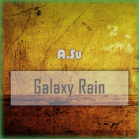 A.Su - Galaxy Rain