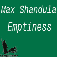 Max Shandula - Emptiness