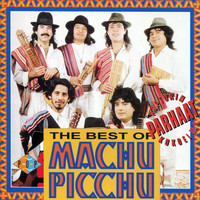 Machu Picchu - The Best Of - Music of the Andes