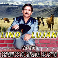 Lino Lujan - Con los Cervantes de Sinaloa de Leyva