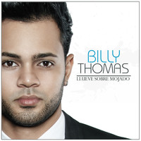 Billy Thomas - Llueve Sobre Mojado