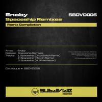Enoby - Spaceship (Remixes)