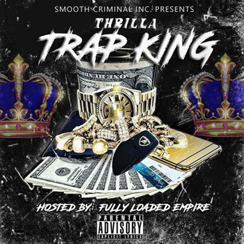 Thrilla - Trap King