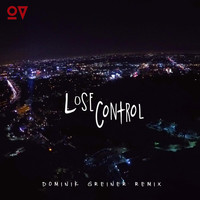 Rakovicky - Lose Control (Dominik Greiner Remix)