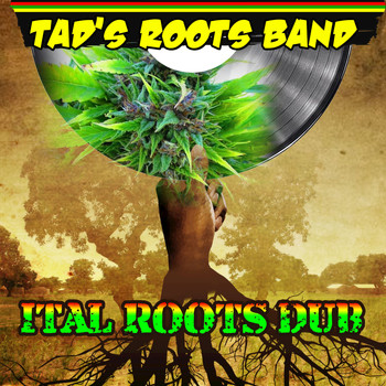 Tad's Roots Band - Ital Roots Dub