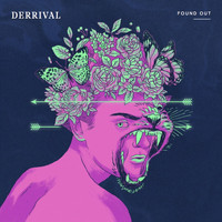 Derrival - Found Out