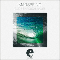 Marsbeing - Glide Through Waves