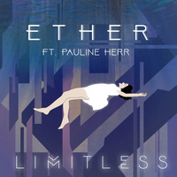 Limitless feat. Pauline Herr - Ether