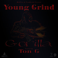 Young Grind - Gorilla (feat. Ton G)