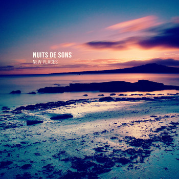 Nuits De Sons - New Places