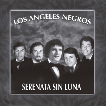 Los Angeles Negros - Serenata Sin Luna