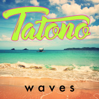 Tatono - Waves