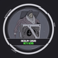 Nicolay Casas - He's Dead