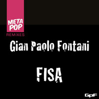 Gian Paolo Fontani - Fisa: MetaPop Remixes
