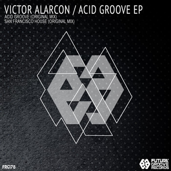 Victor Alarcon - Acid Groove Ep