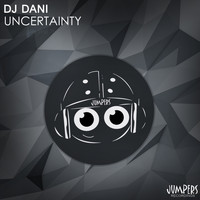 DJ Dani - Uncertainty