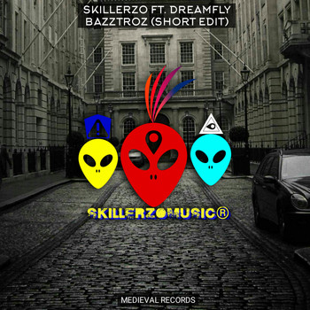 Skillerzo - Bazztroz (feat. Dreamfly) [Short Edit]