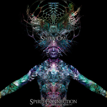 Shiva3 - Spirit Connection. Remixes de xamãs, Pt. 1