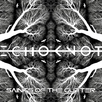 EchoKnot - Saints of the Gutter