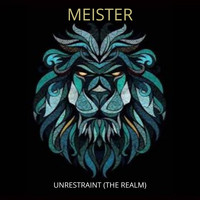 Meister - Unrestraint (The Realm)