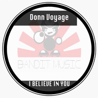 Donn Voyage - I Believe In You