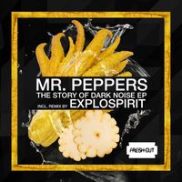 Mr. Peppers - The Story Of Dark Noise EP