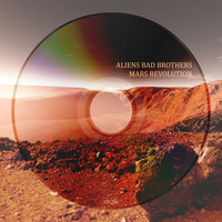 Aliens Bad Brothers - Mars Revolution