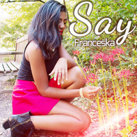 Franceska - Say