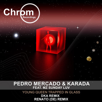 Pedro Mercado & Karada feat. Mz Sunday Luv - Young Queen Trapped in Glass