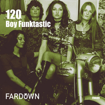 Boy Funktastic - 120 EP