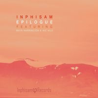 Inphisam - Epilogue ft. Maya Harrington & Wiz Kilo
