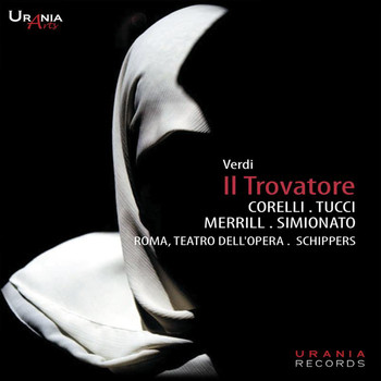 Robert Merrill / Gabriella Tucci / Giulietta Simionato / Franco Corelli - Verdi: Il trovatore