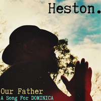 Heston - Our Father, A Song For Dominica - single