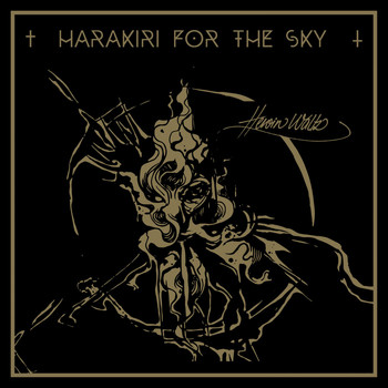Harakiri for the Sky - Heroin Waltz