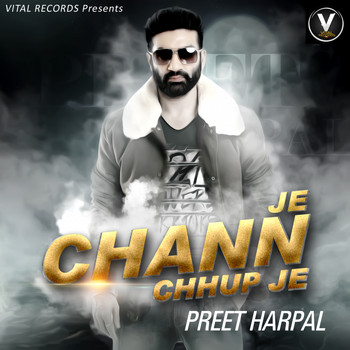 Preet Harpal - Je Chann Chhup Je