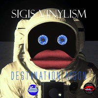 Sigis Vinylism - Destination Moon