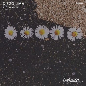 Diego Lima - Just Sleazy EP