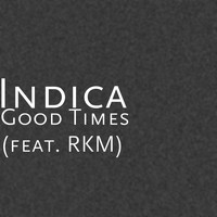 RKM - Good Times (feat. RKM)