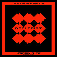 Wudckok & Skock - Frosty Dude