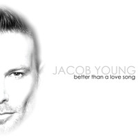 Jacob Young - Better Than a Love Song