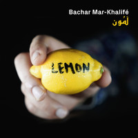 Bachar Mar-Khalifé - Lemon