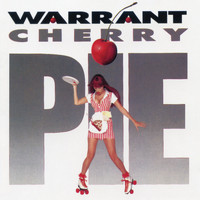 Warrant - Cherry Pie (Expanded Edition) (Explicit)