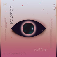 Lo Moon - Real Love