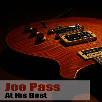 Joe Pass - At His Best