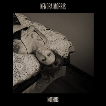 Kendra Morris - Nothing