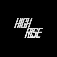 High Rise - High Rise II (High Rise II)